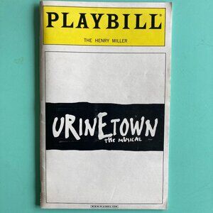 Playbill Urinetown Hunter Foster Jennifer Laura Thompson John Cullum Nancy Opel